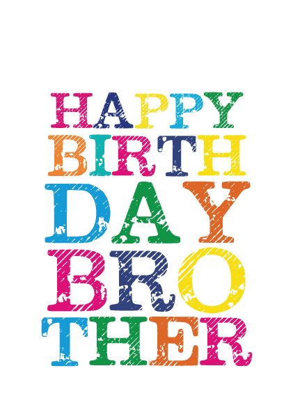 Happy Birthday Brother
